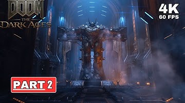 DOOM: THE DARK AGES Gameplay Walkthrough Part 2 [4K 60FPS PC ULTRA] - No Commentary