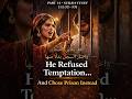 He Refused Temptation And Chose Prison Instead Surah Yusuf 12 32 33 Islamicreminder