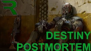 Destiny Postmortem Episode 1: Intro