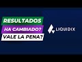 liquidix Resultados - VALE LA PENA?