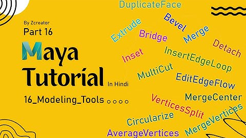 Part 16 - Modeling Tools - Maya Tutorial in Hindi