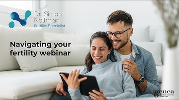 Navigating Your Fertility Webinar with Dr Simon Nothman