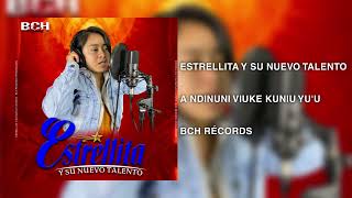 Estrellita Y Su Nuevo Talento - A Ndinuni Viuke Kuniu Yuu 2025