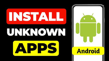 How To Allow Install Apps From Unknown Sources on Android