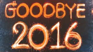 GoodBye2016... #MNNY2017