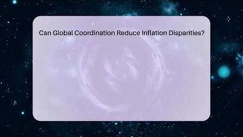 Can Global Coordination Reduce Inflation Disparities? | Inflation Insight Channel News