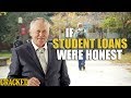 If Student Loans Were Honest - Honest Ads (College Debt)