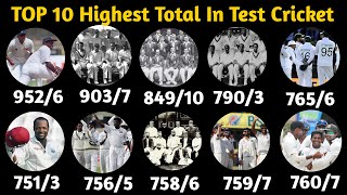 Top 10 Highest Team Total In Test Cricket History
