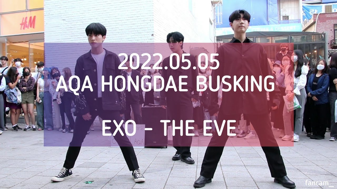 [AQA_아큐아] 220505 홍대공연 1차 / EXO 엑소 - 전야 THE EVE