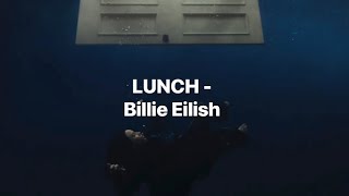 LUNCH - Billie Eilish | Lyrics