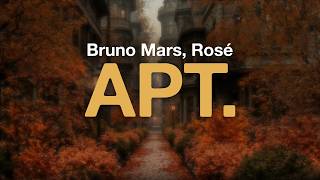 Bruno Mars, Rosé - APT. (Lyrics)