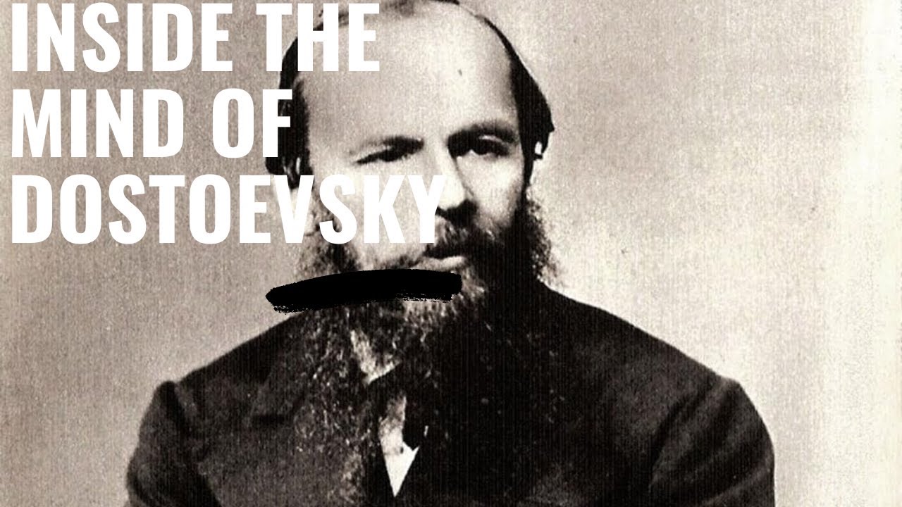 Inside the Mind of Dostoevsky: The Master of Moral Struggle