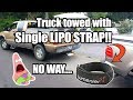 Can you tow a truck with a single Battery Strap!!?