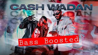 Cash Wadan - Zany Inzane & Jemaa (Bass Boosted)