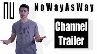 NoWayAsWay Productions Trailer @NicSuriano