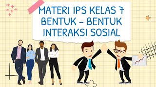 Bentuk bentuk interaksi sosial (asosiatif dan disosiatif || materi ips kelas 7