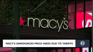 Macy announces price hike due to tariffs