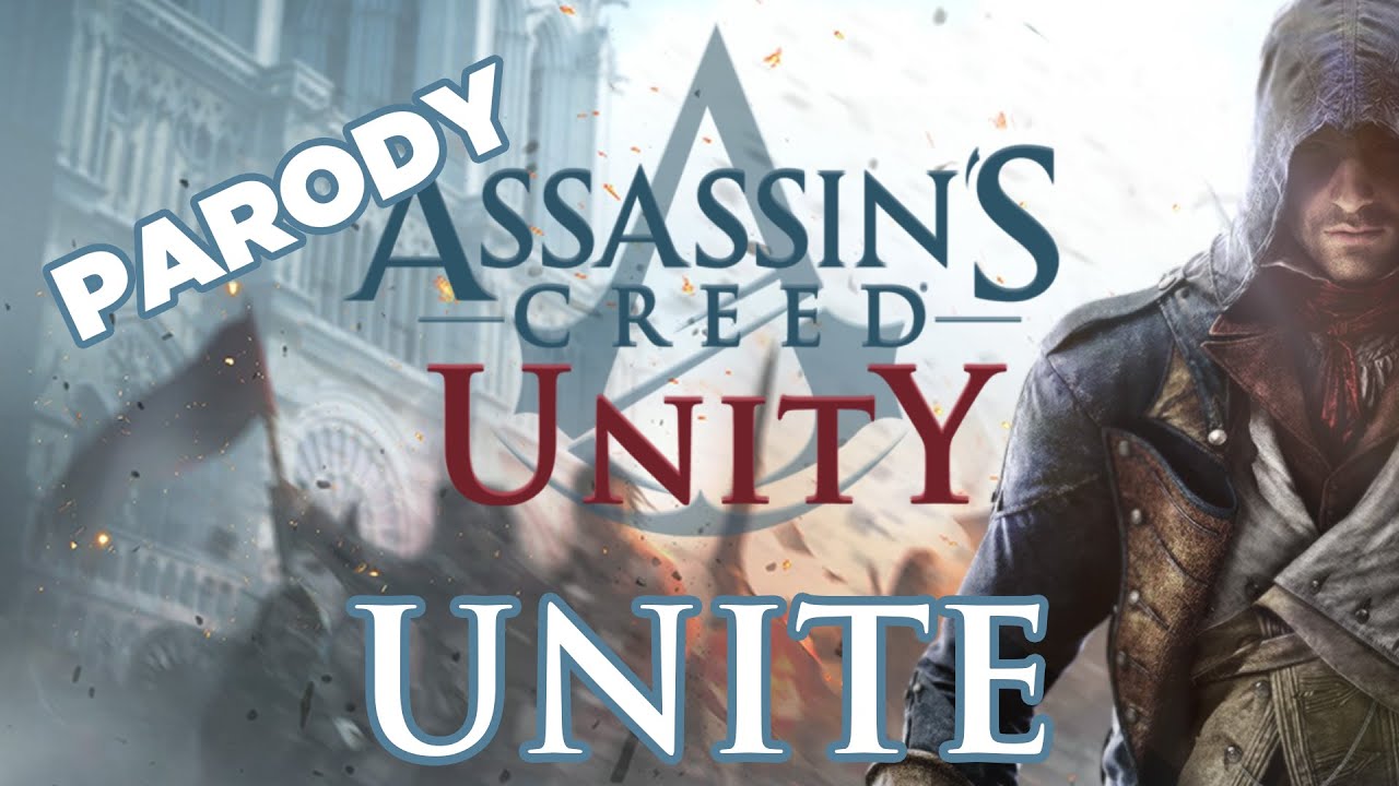 ♪ 'Unite' - Assassin's Creed Unity Song - (Parody of Bastille Pompeii) ORIGINAL