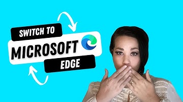 Microsoft Edge: Why I switched and why you should too | 7 Tips for Microsoft Edge