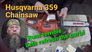 Husqvarna 359 Chainsaw Carb Refresh