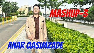 Anar Qasimzade - Mashup - 3