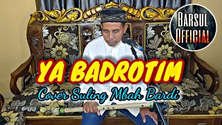 YA BADROTIM-Cover Suling Religi✓Mbah Bardi Version