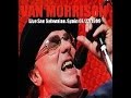Van Morrison - Live '99 San Sebastian, Spain
