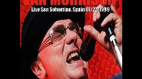 Van Morrison - Live '99 San Sebastian, Spain