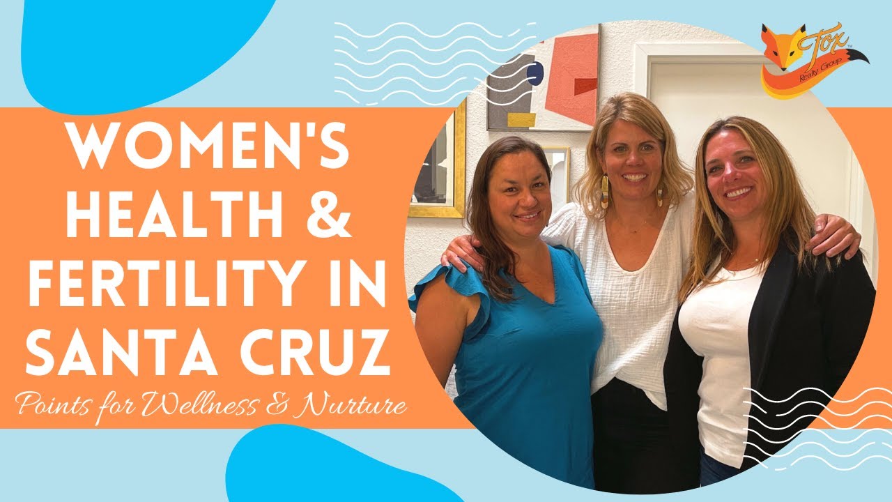 Women's Health & Fertility in Santa Cruz