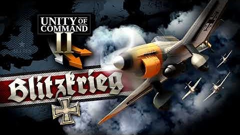 Unity of Command II - Blitzkrieg DLC Trailer