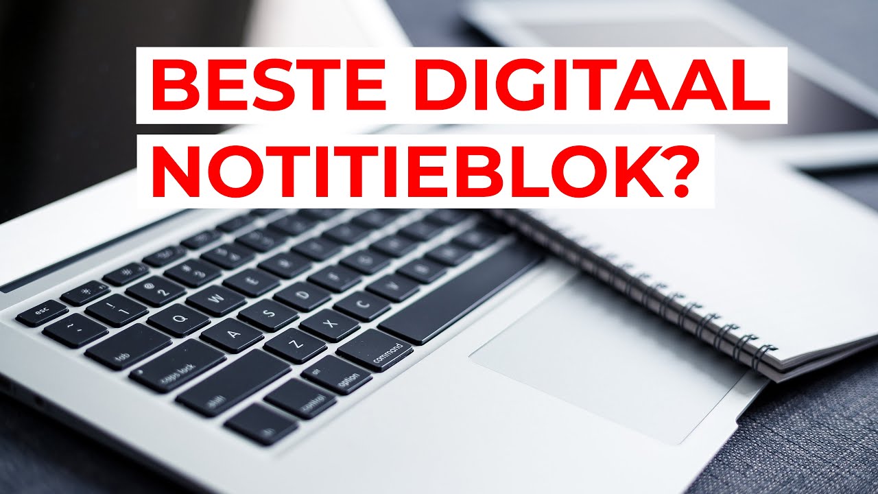 leerling Rekwisieten Nauw Wat is het beste digitaal notitieblok? Evernote! | Tijdwinst.com