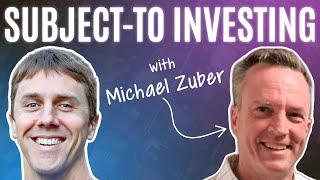 What I Really Think About Subject-To Deals - with Michael Zuber by Coach Carson 1,383 views 6 months ago 14 minutes, 11 seconds