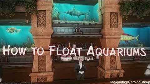 FFXIV How To Float an Aquarium Housing Tutorial and Guide (Updated)