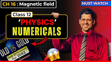 Magnetic Effect All Numerical II NEB 2082 Physics💯% Fix from Chapter-16! Class 12 II Easy Physics