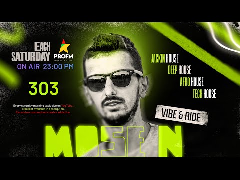 VIBE & RIDE #303 by Mose N (new and exclusive music 2025)