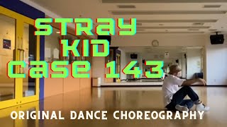 Stray Kids- Case143 - Original choreography By Mario #dance -#kpop