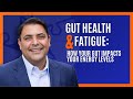 Gut health and fatigue: How your gut impacts your energy levels