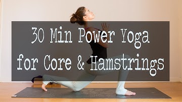 30 Min Power Yoga Video for Core & Hamstrings