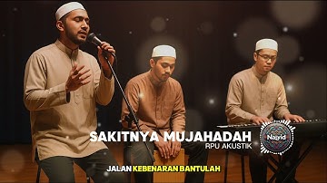 Sakitnya Mujahadah - Rpu Akustik (Official Lyric Video) | Kumpulan Nasyid 