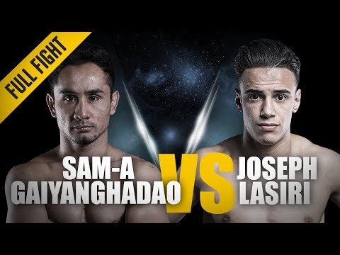 ONE Full Fight Sam A Gaiyanghadao Vs Joseph Lasiri ONE S First Ever Muay Thai Bout