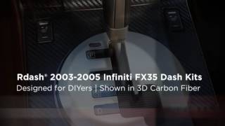 Rdash® 2003 - 2005 Infiniti FX35 Carbon Fiber Dash Kits