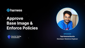 How to Approve Base Images and Enforce Policies | Harness STO
