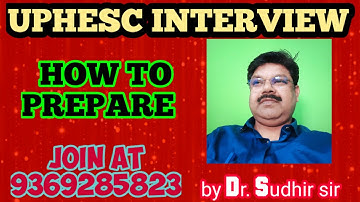 UPHESC INTERVIEW | UPHESC EXAM 2021 | INTERVIEW PREPARATION STRATEGY | UPHESC RESULT 2021