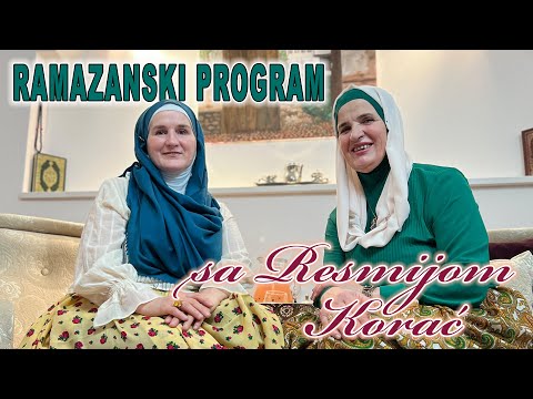 RAMAZAN 2024 / Resmija Korać u Bininom Sahanu