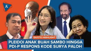 Cerita Anak Buah Sambo yang Tertekan hingga PDI-P Jawab Kode Surya Paloh