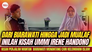 Pengakuan Menakjubkan !! Dari Biarawati Hingga Jadi Mualaf | Inilah Kisah lengkap Ummi Irene Handono