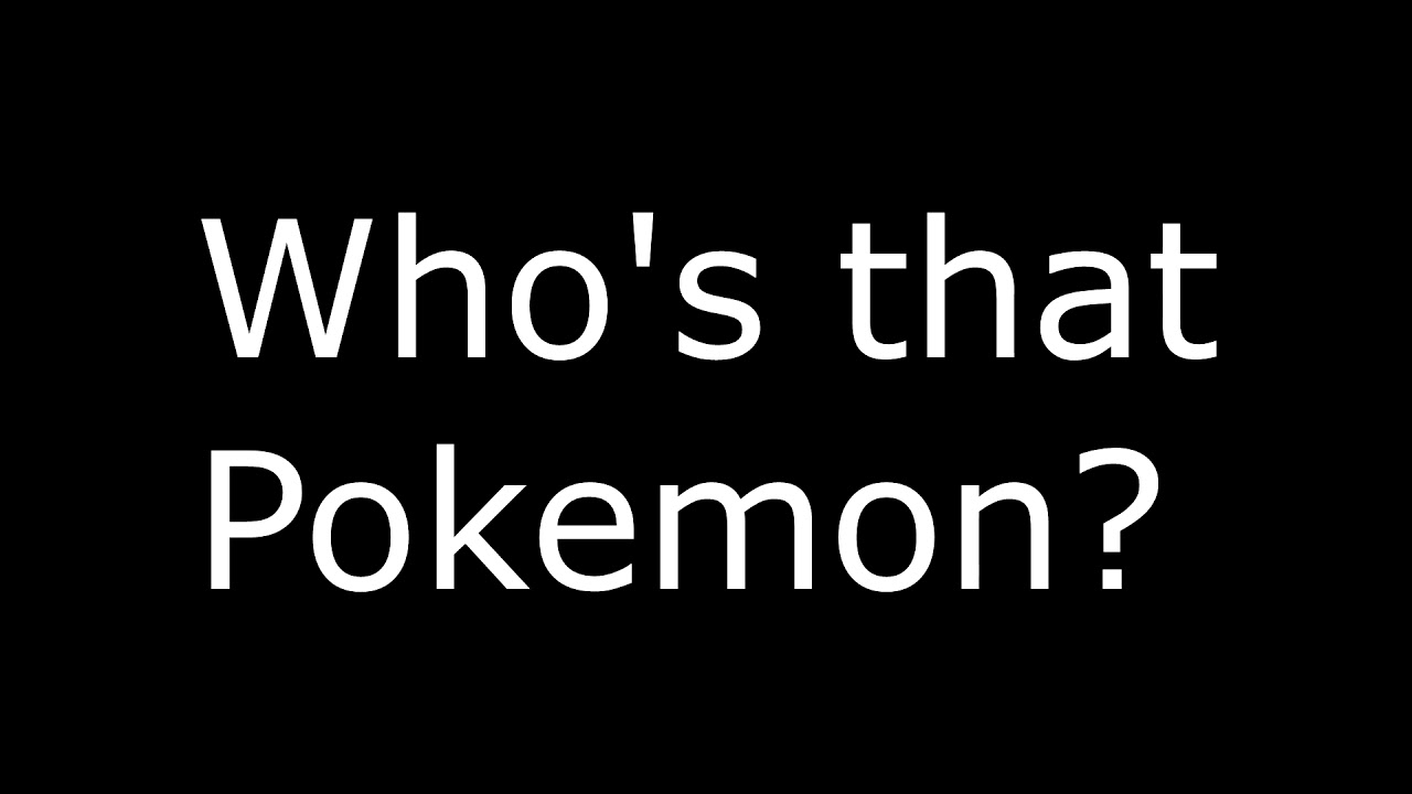 Who S That Pokemon Sound Effect Youtube Who S That Pokemon Sound Effect Youtube