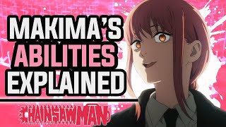 Who Is Makima? Makima's Abilities Explained! - Chainsaw Man