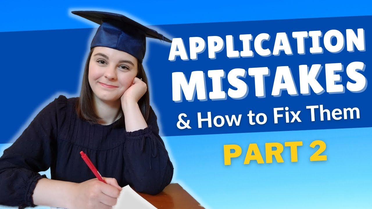 Graduate School Application Mistakes & How to Fix Them #2 - YouTube