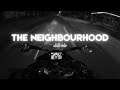 The Neighbourhood Playlist Mix Chill Night Ride With Me